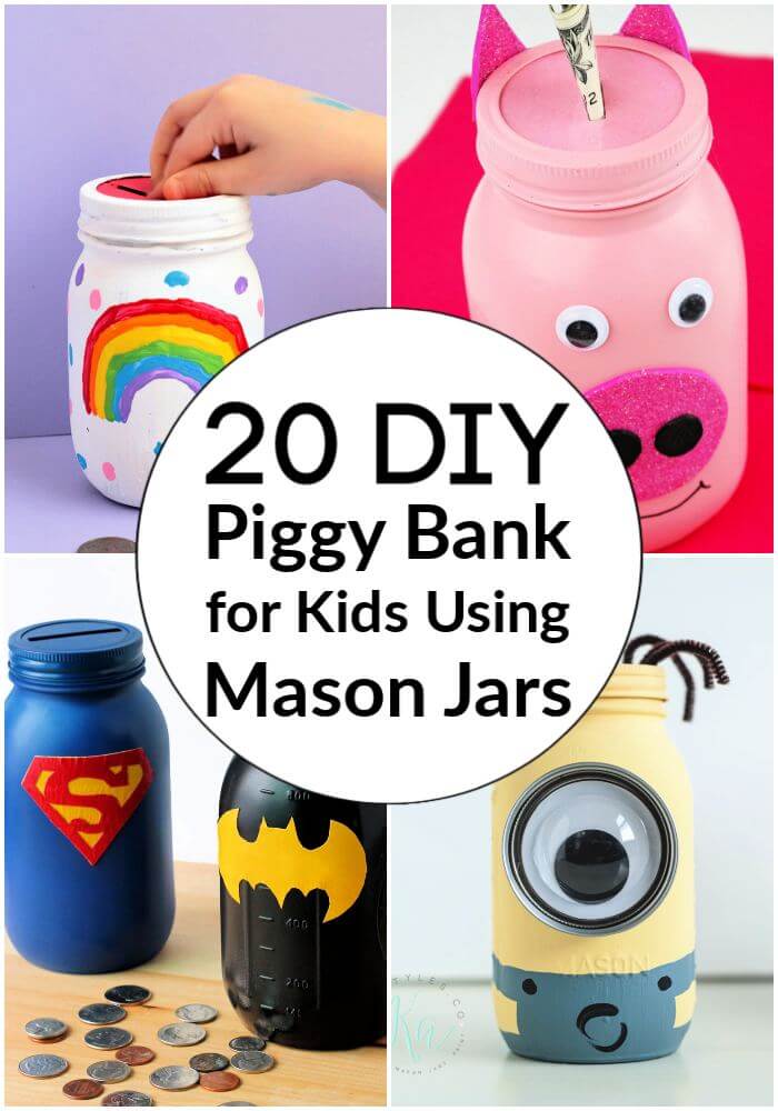 20 Diy Piggy Bank Ideas For Kids Using Mason Jars Its Overflowing