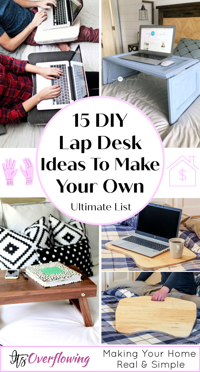 15 DIY Lap Desk Ideas and Plans To Make Your Own