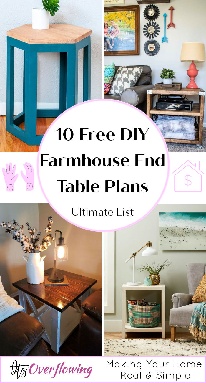 10 Free DIY Farmhouse End Table Plans • Its Overflowing