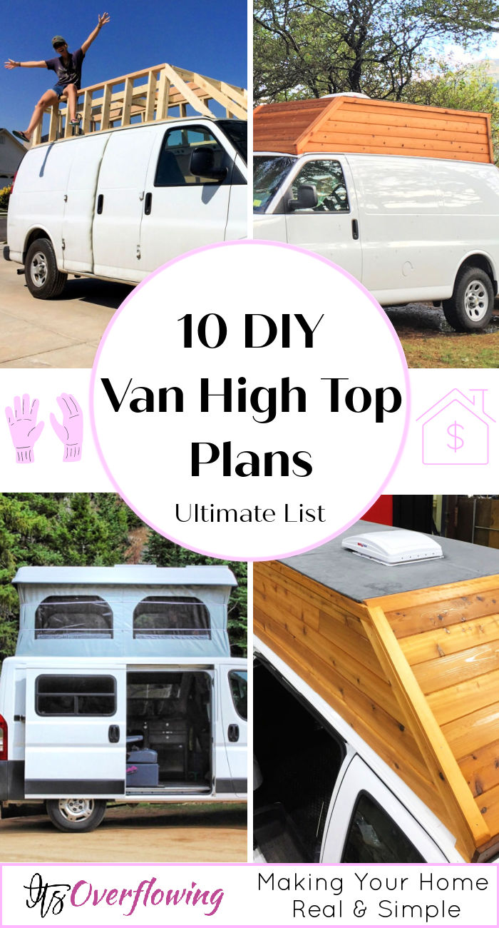 10 Free DIY Van High Top Plans To Make Van Topper Cheaply