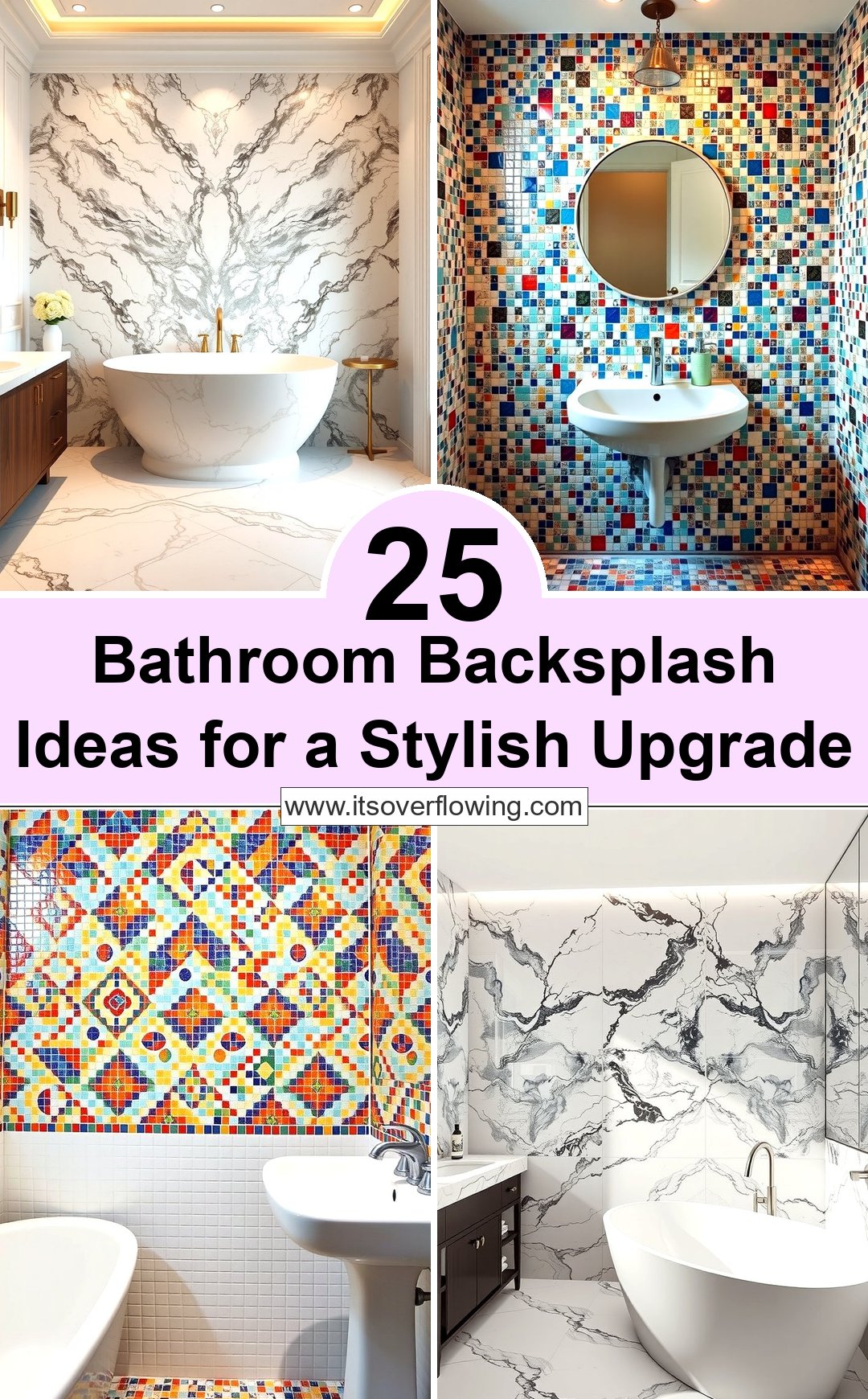 25 Bathroom Backsplash Ideas for a Stylish Upgrade
