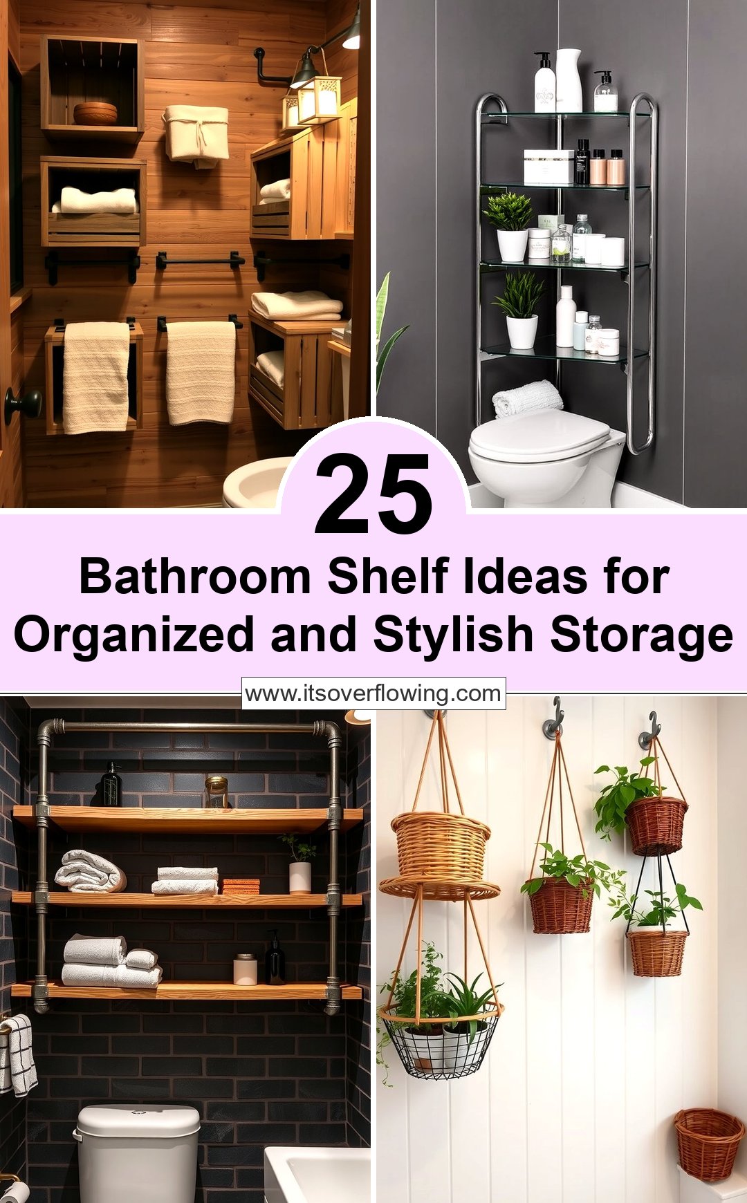 25 Bathroom Shelf Ideas for Organized and Stylish Storage