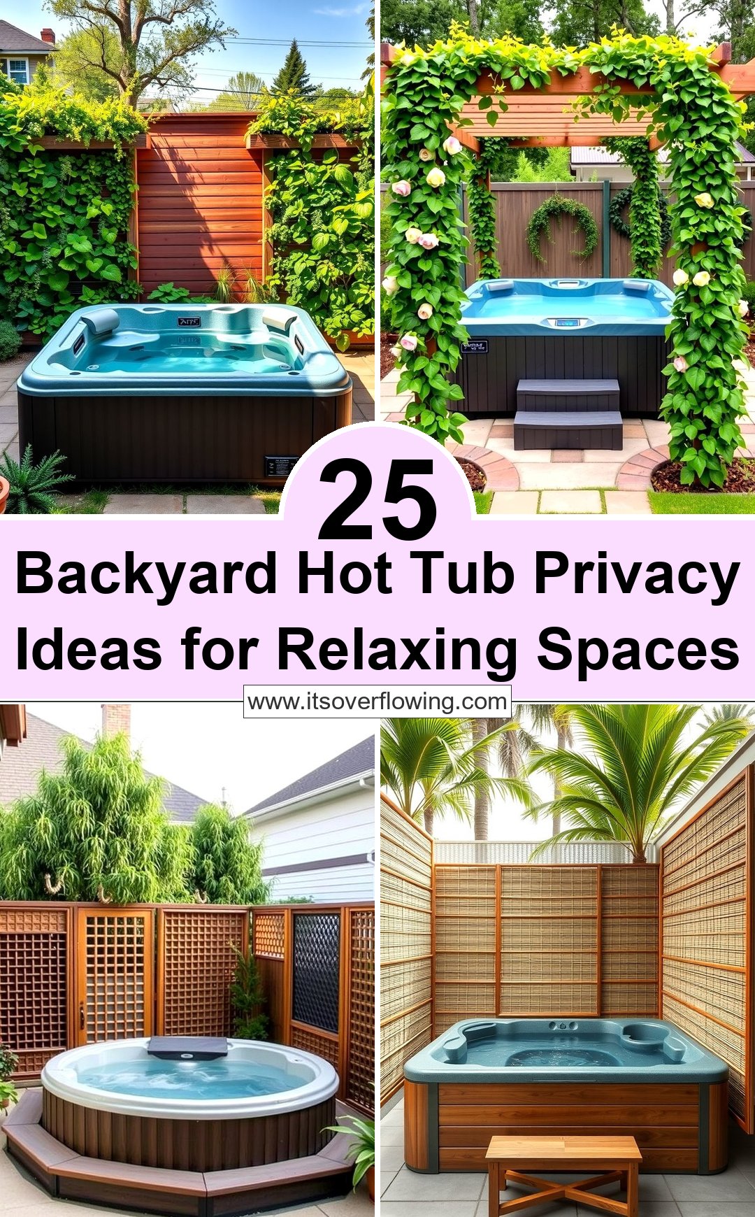 25 Backyard Hot Tub Privacy Ideas for Relaxing Spaces