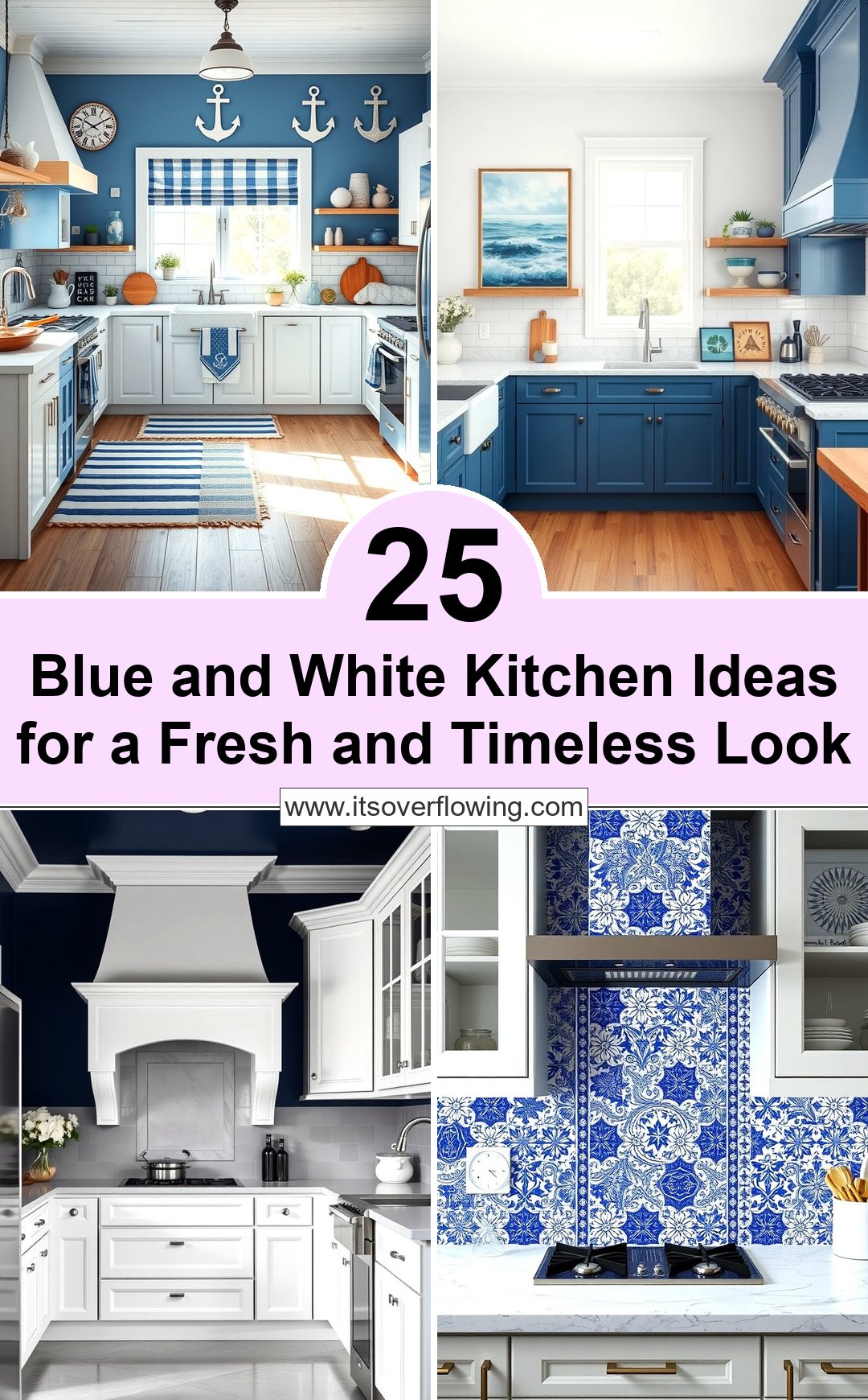 25 Blue and White Kitchen Ideas for a Fresh and Timeless Look