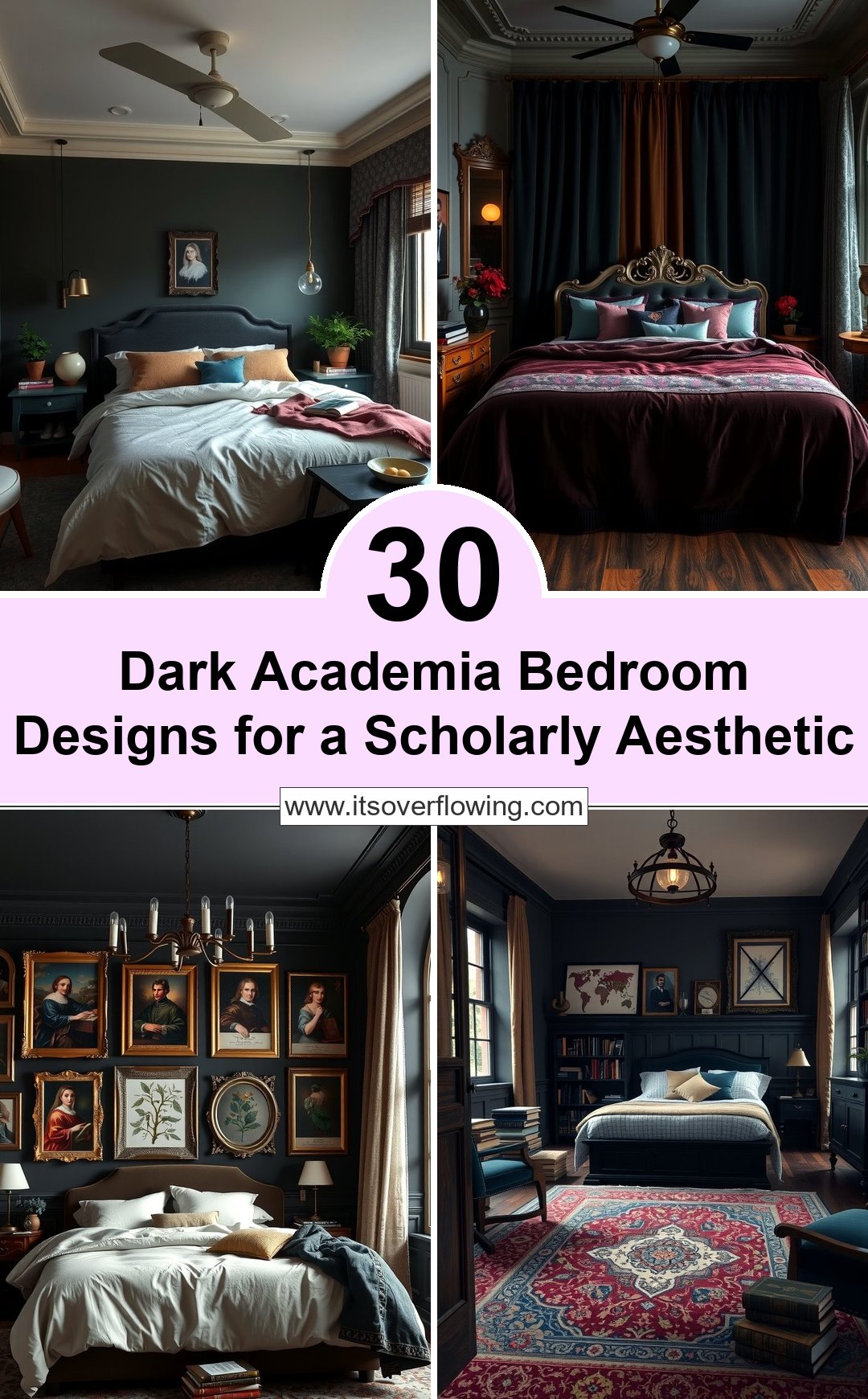 30 Dark Academia Bedroom Designs for a Scholarly Aesthetic