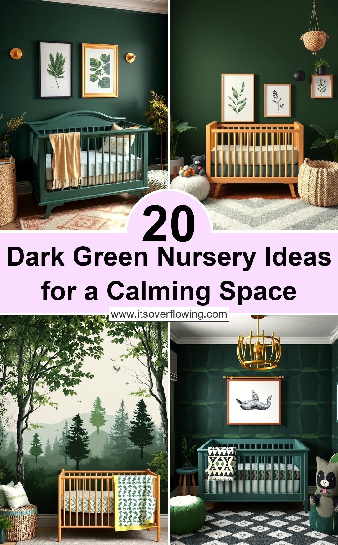 20 Dark Green Nursery Ideas for a Calming Space