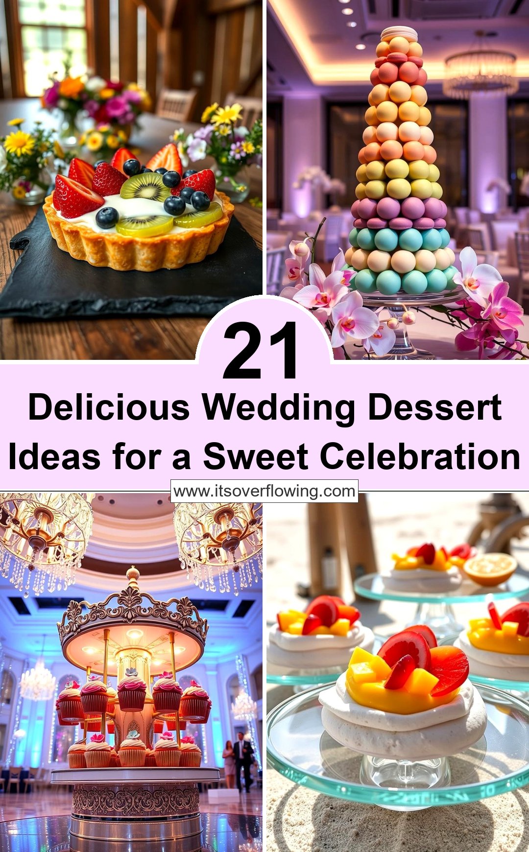 21 Delicious Wedding Dessert Ideas for a Sweet Celebration
