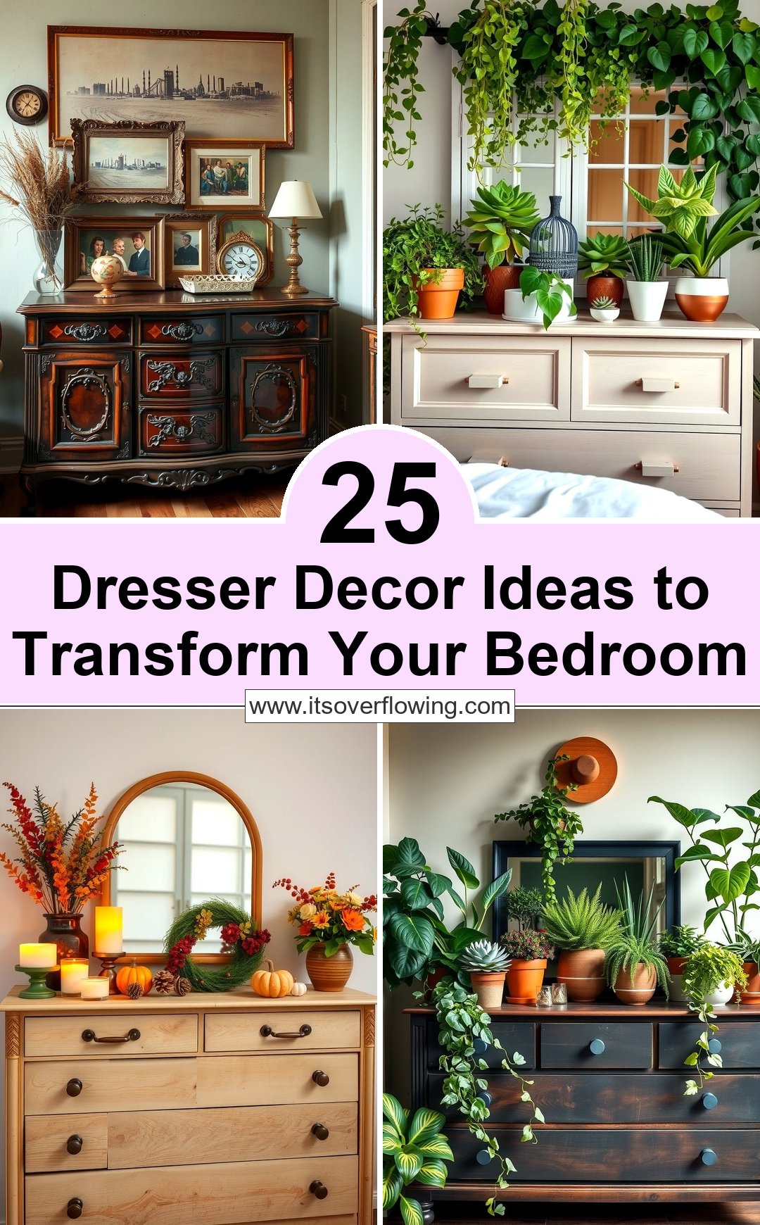 25 Dresser Decor Ideas to Transform Your Bedroom