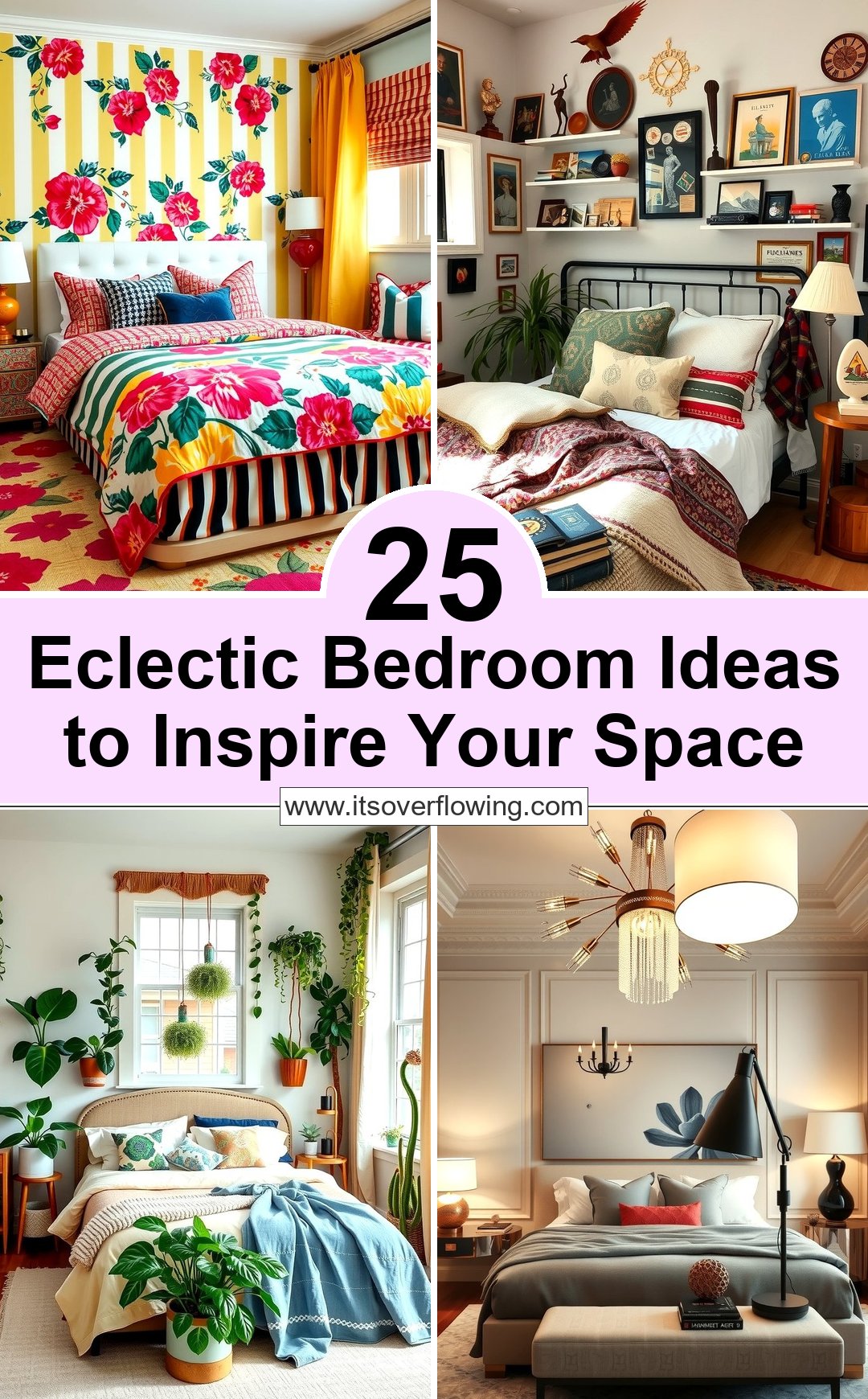 25 Eclectic Bedroom Ideas to Inspire Your Space