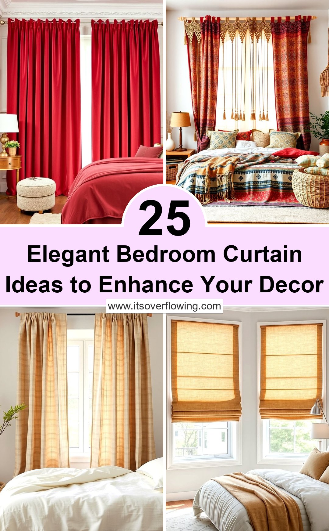 25 Elegant Bedroom Curtain Ideas to Enhance Your Decor
