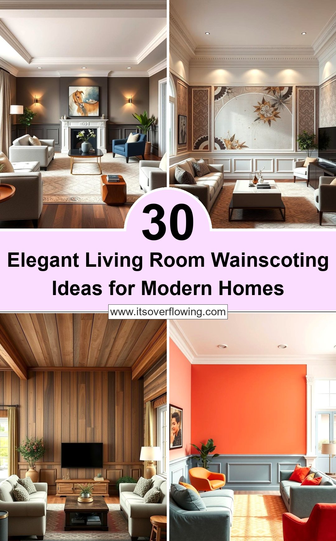 30 Elegant Living Room Wainscoting Ideas for Modern Homes