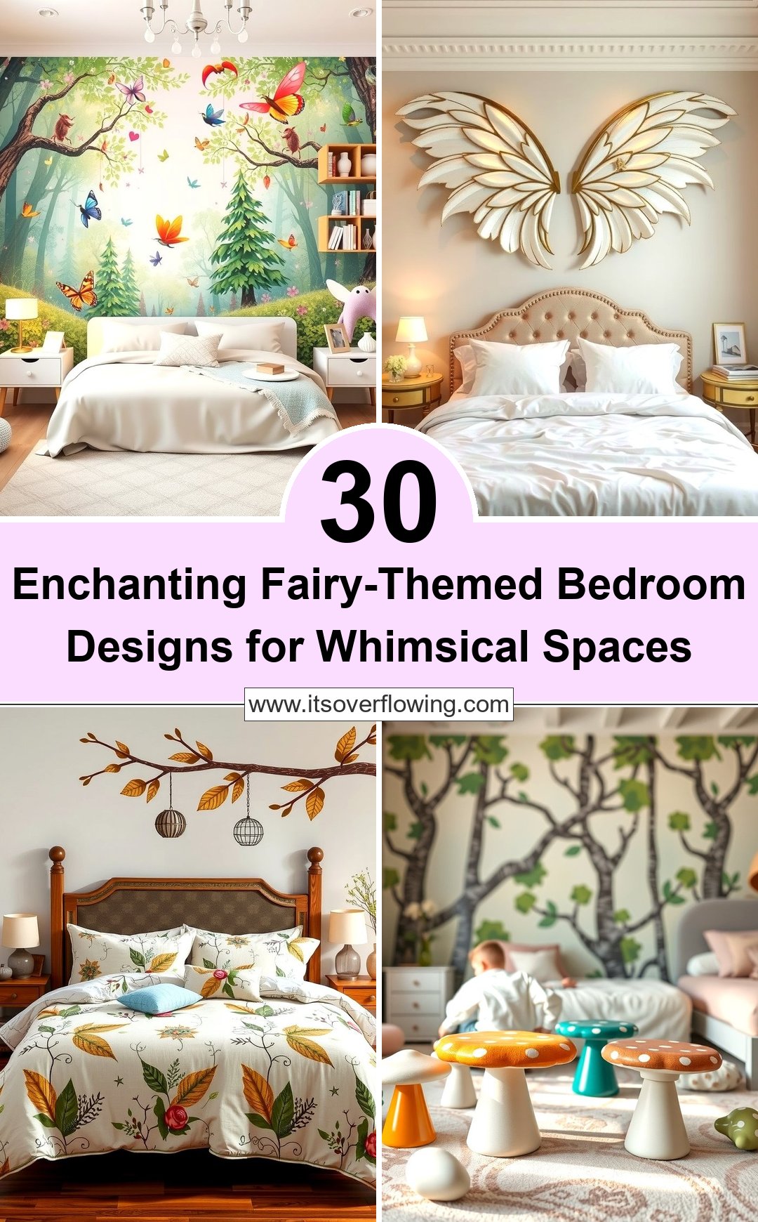 30 Enchanting FairyThemed Bedroom Designs for Whimsical Spaces
