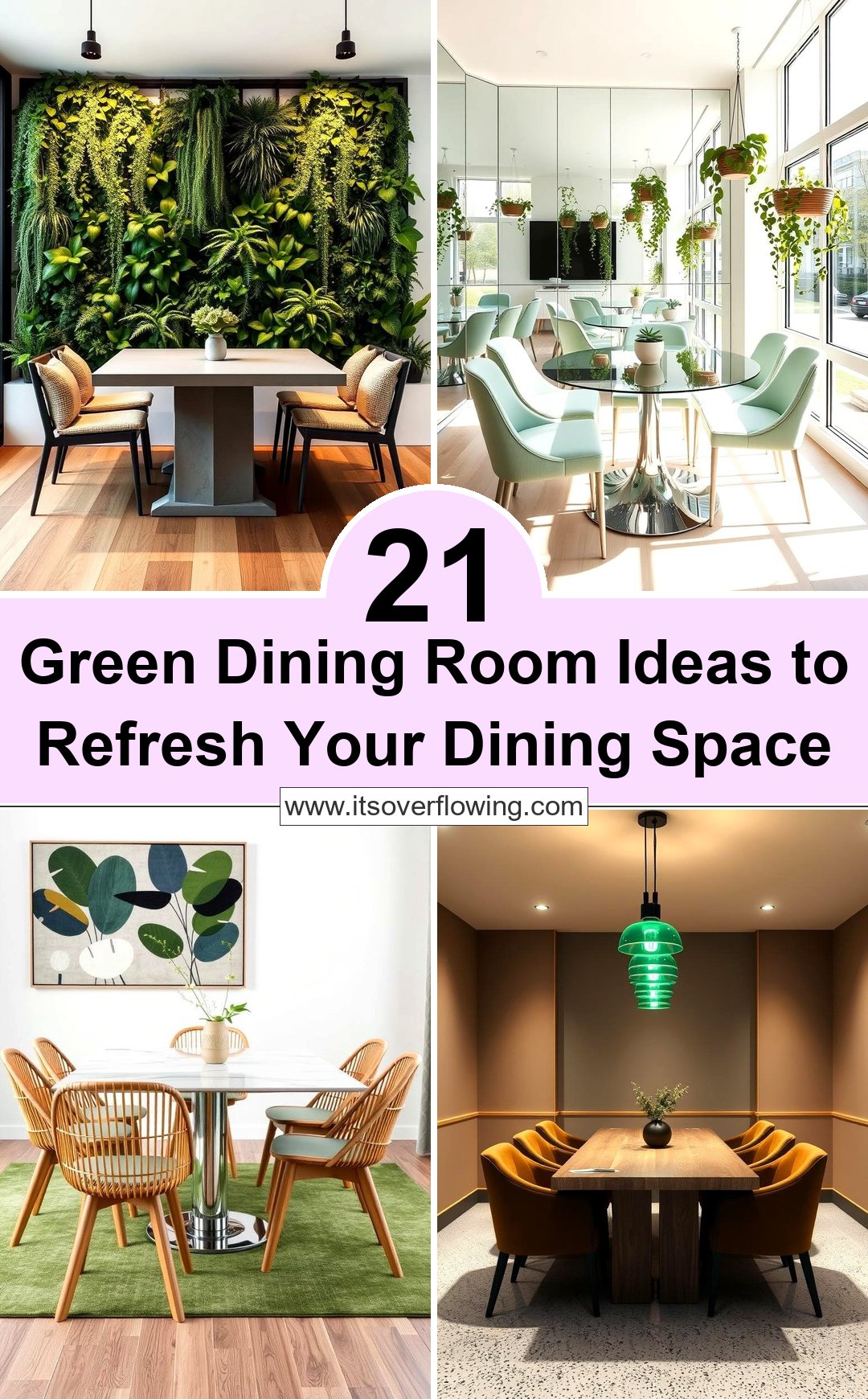 21 Green Dining Room Ideas to Refresh Your Dining Space