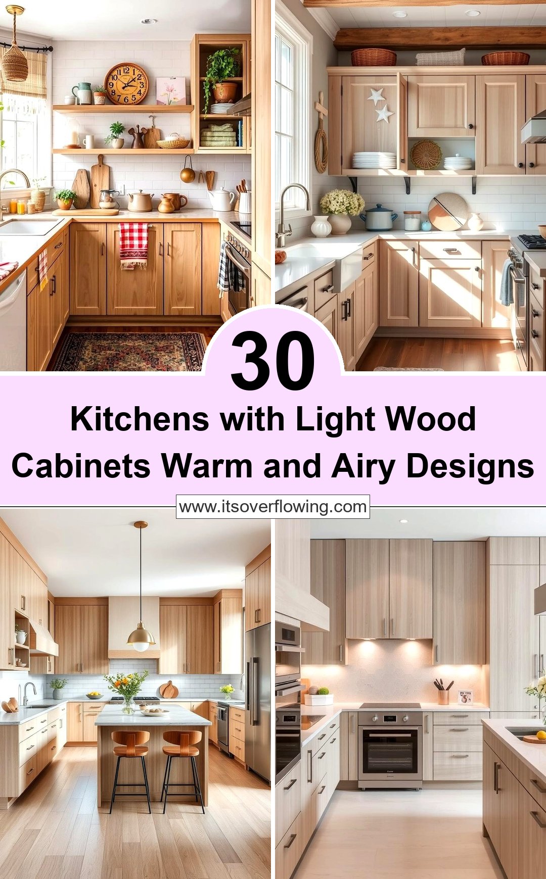 30 Kitchens with Light Wood Cabinets: Warm & Airy Designs