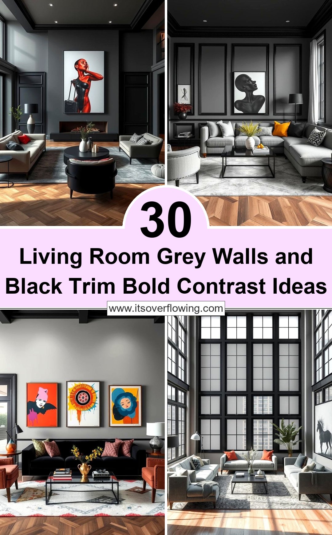 30 Living Room Grey Walls & Black Trim: Bold Contrast Ideas