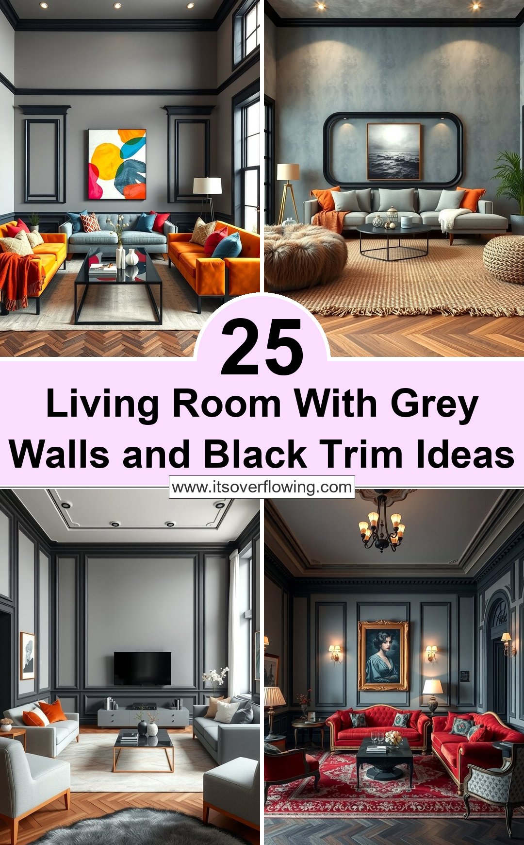25 Living Room With Grey Walls and Black Trim Ideas