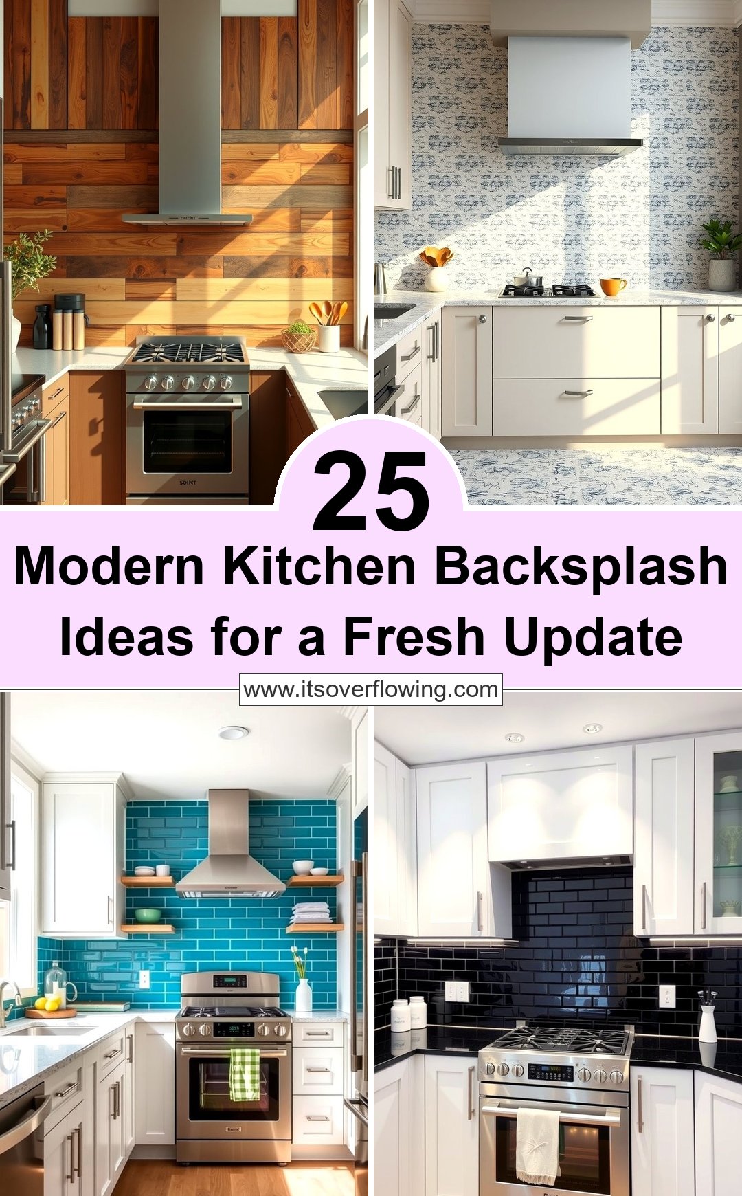 25 Modern Kitchen Backsplash Ideas for a Fresh Update