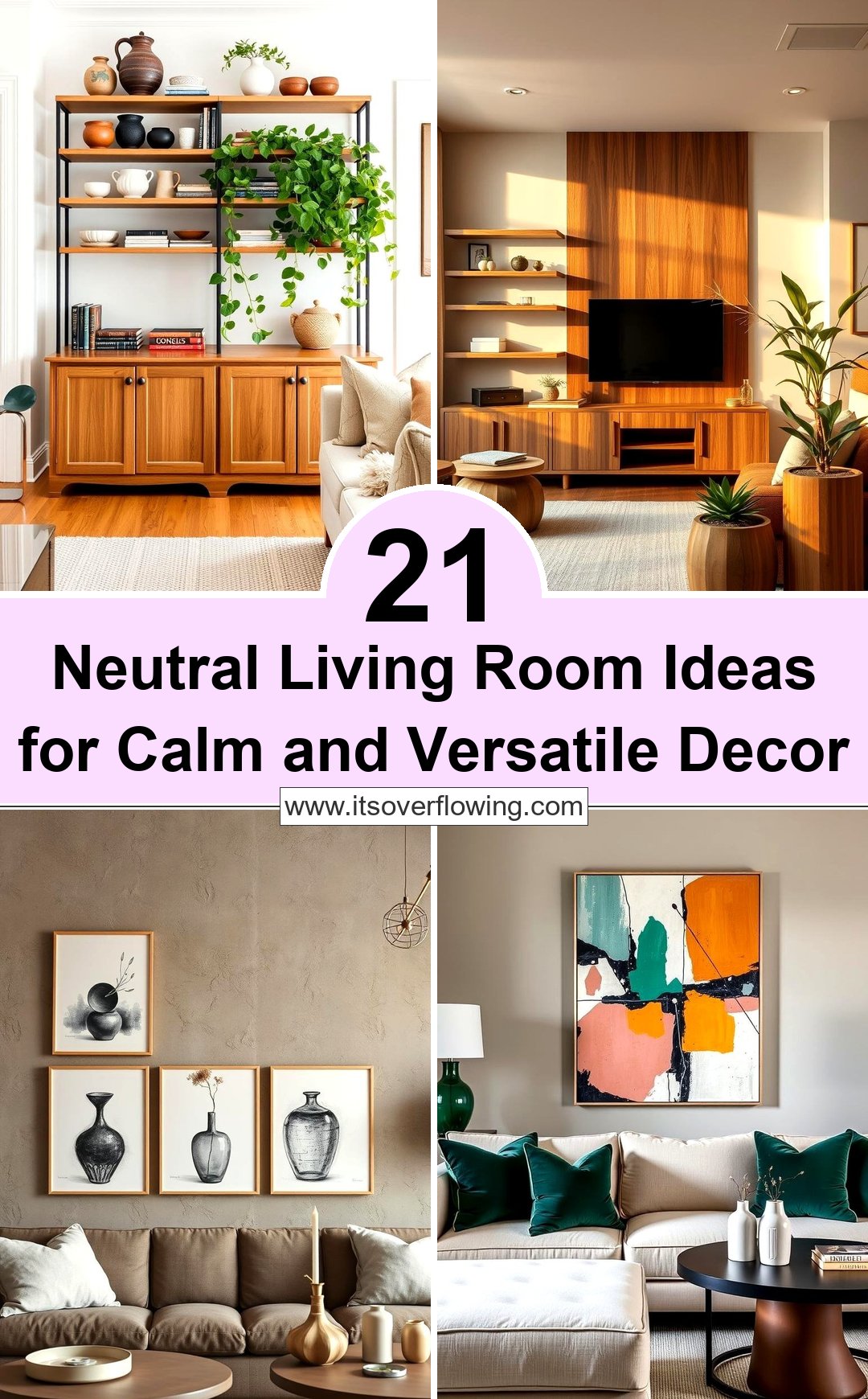 21 Neutral Living Room Ideas for Calm & Versatile Decor