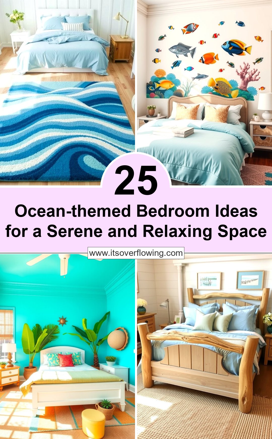 25 Ocean-themed Bedroom Ideas for a Serene and Relaxing Space