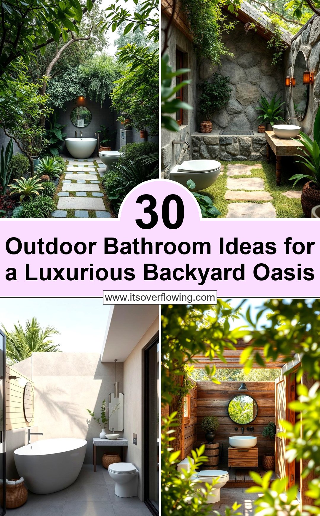 30 Outdoor Bathroom Ideas for a Luxurious Backyard Oasis