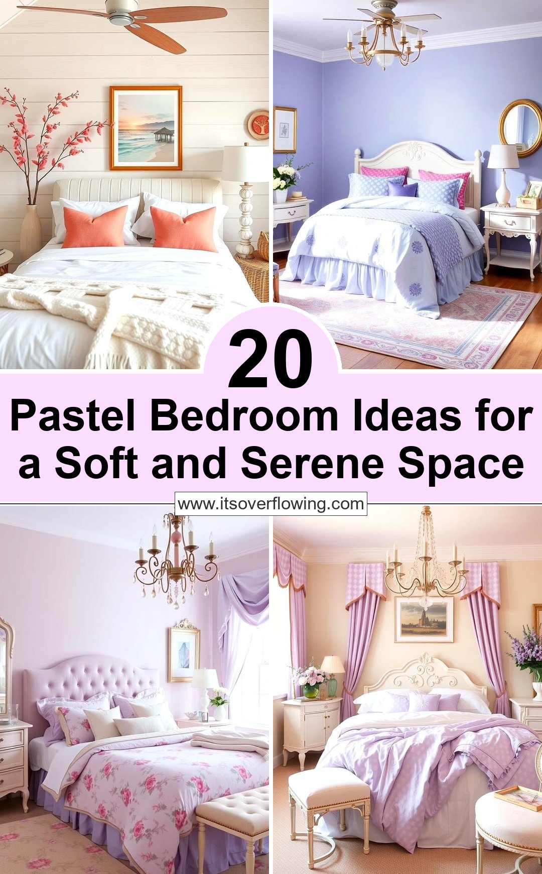 20 Pastel Bedroom Ideas for a Soft and Serene Space