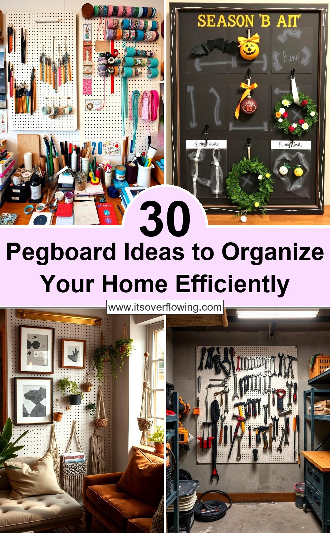 30 Pegboard Ideas to Organize Your Home Efficiently