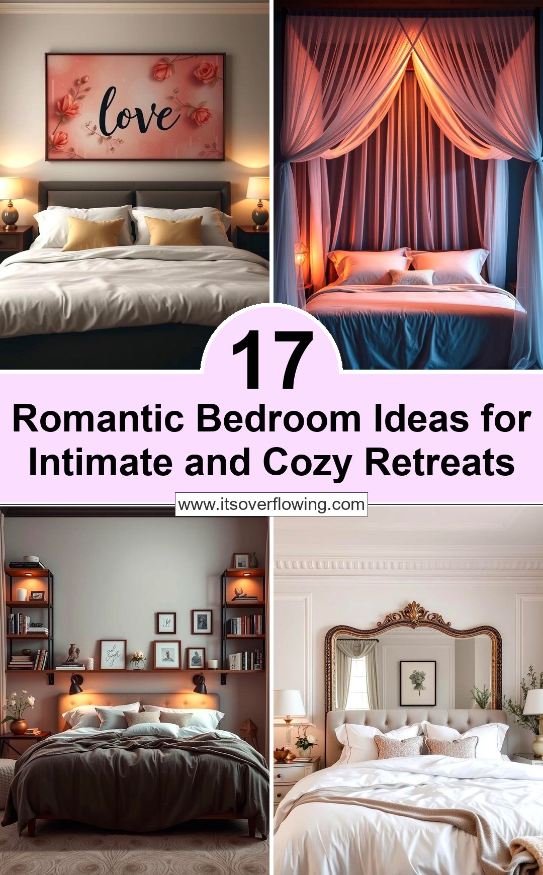 17 Romantic Bedroom Ideas for Intimate and Cozy Retreats