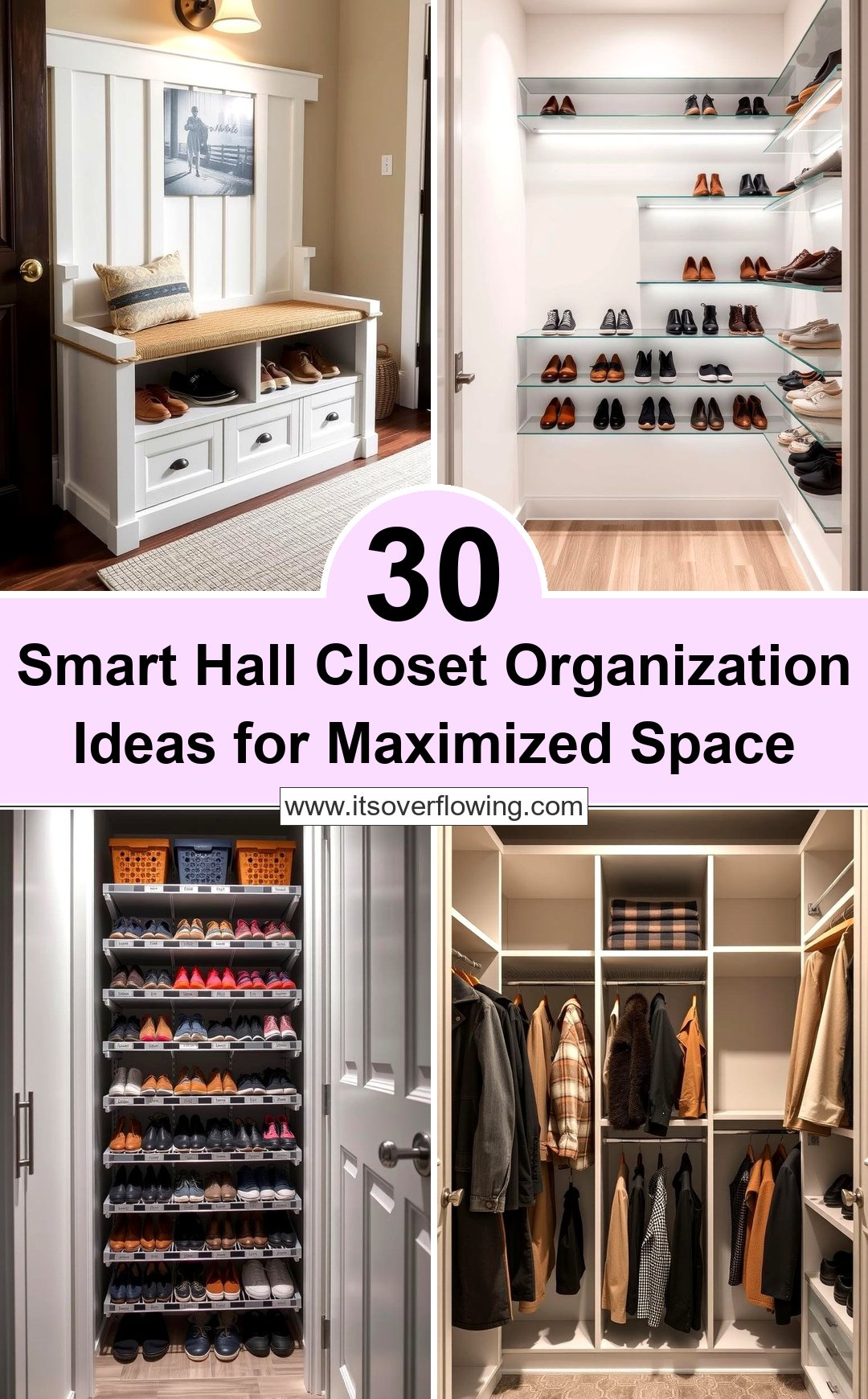 30 Smart Hall Closet Organization Ideas for Maximized Space