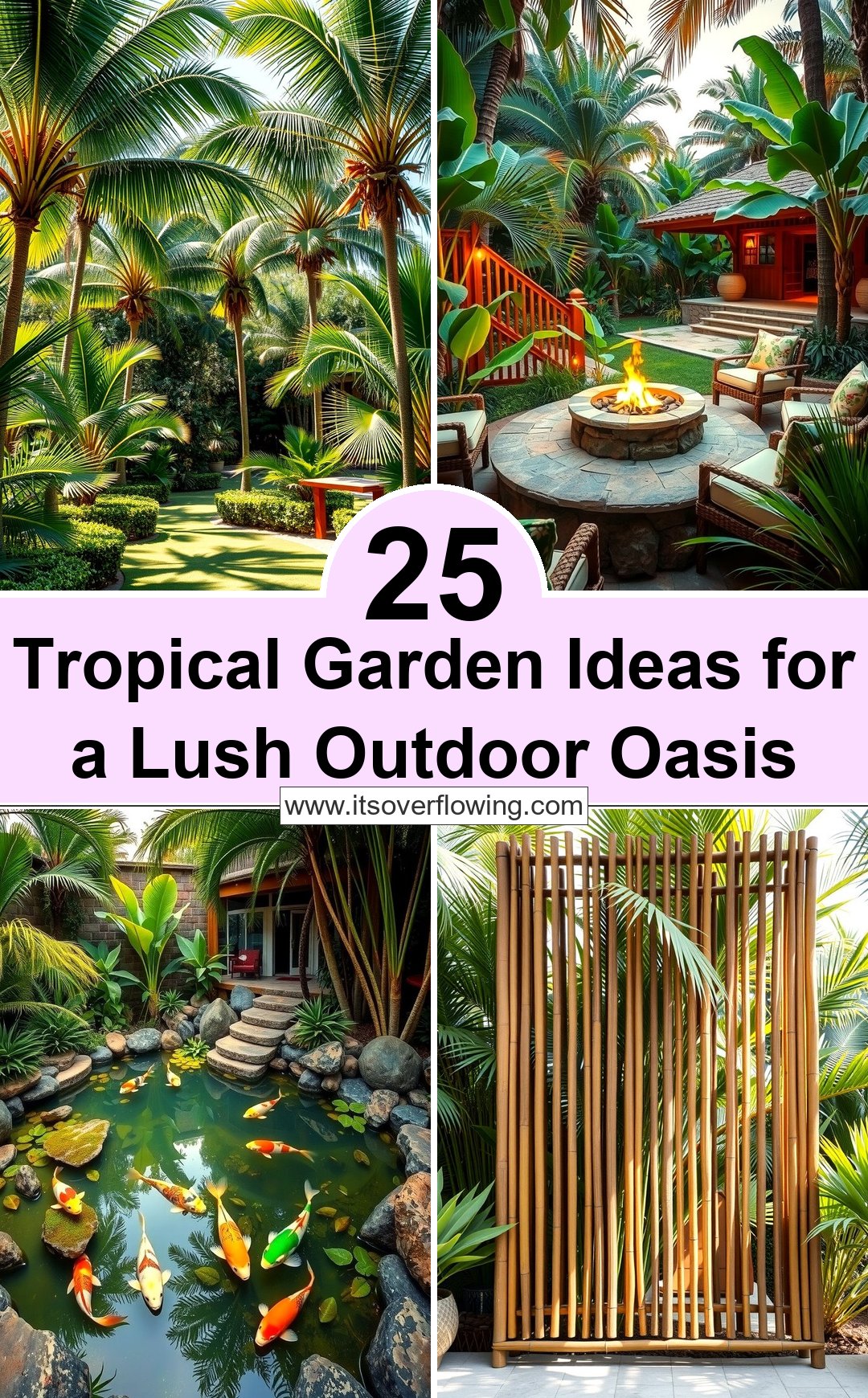 25 Tropical Garden Ideas for a Lush Outdoor Oasis