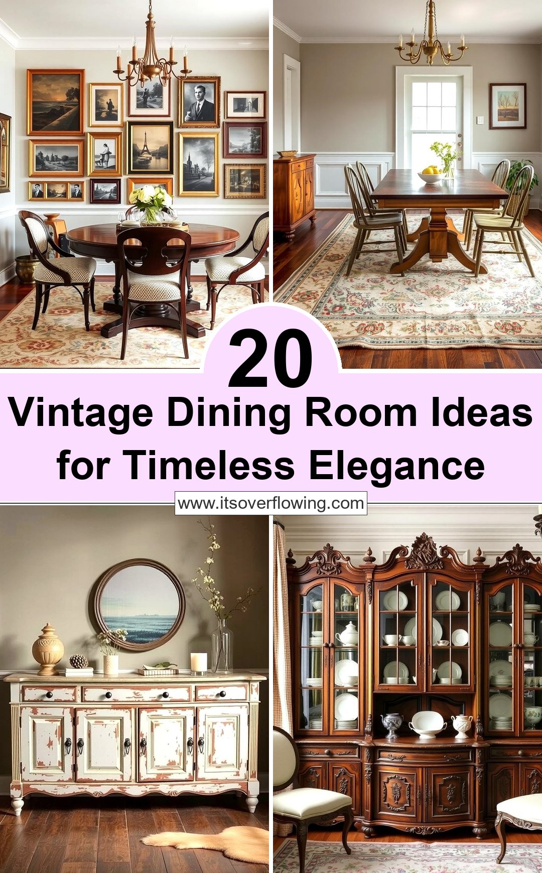 20 Vintage Dining Room Ideas for Timeless Elegance