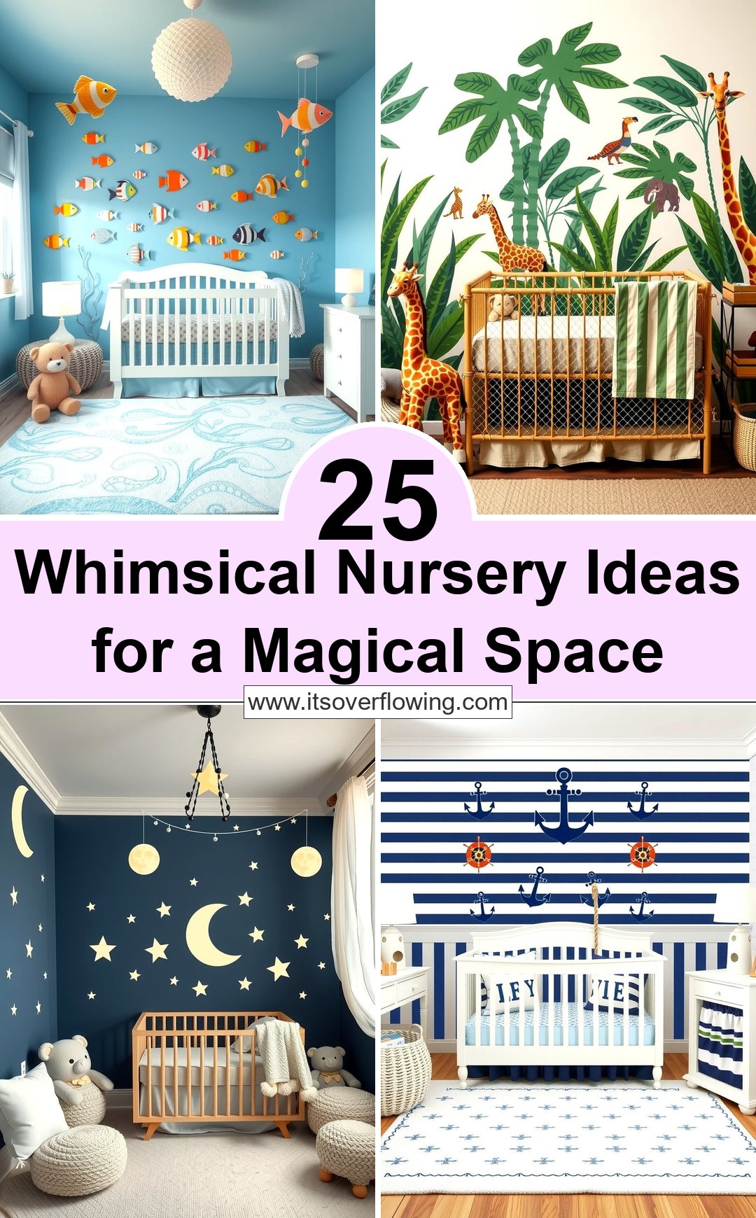 25 Whimsical Nursery Ideas for a Magical Space
