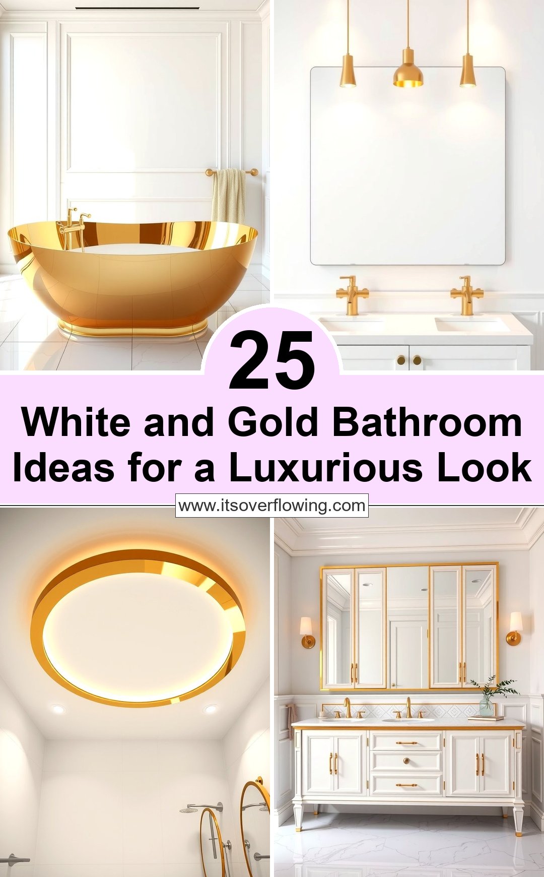 25 White and Gold Bathroom Ideas for a Luxurious Look