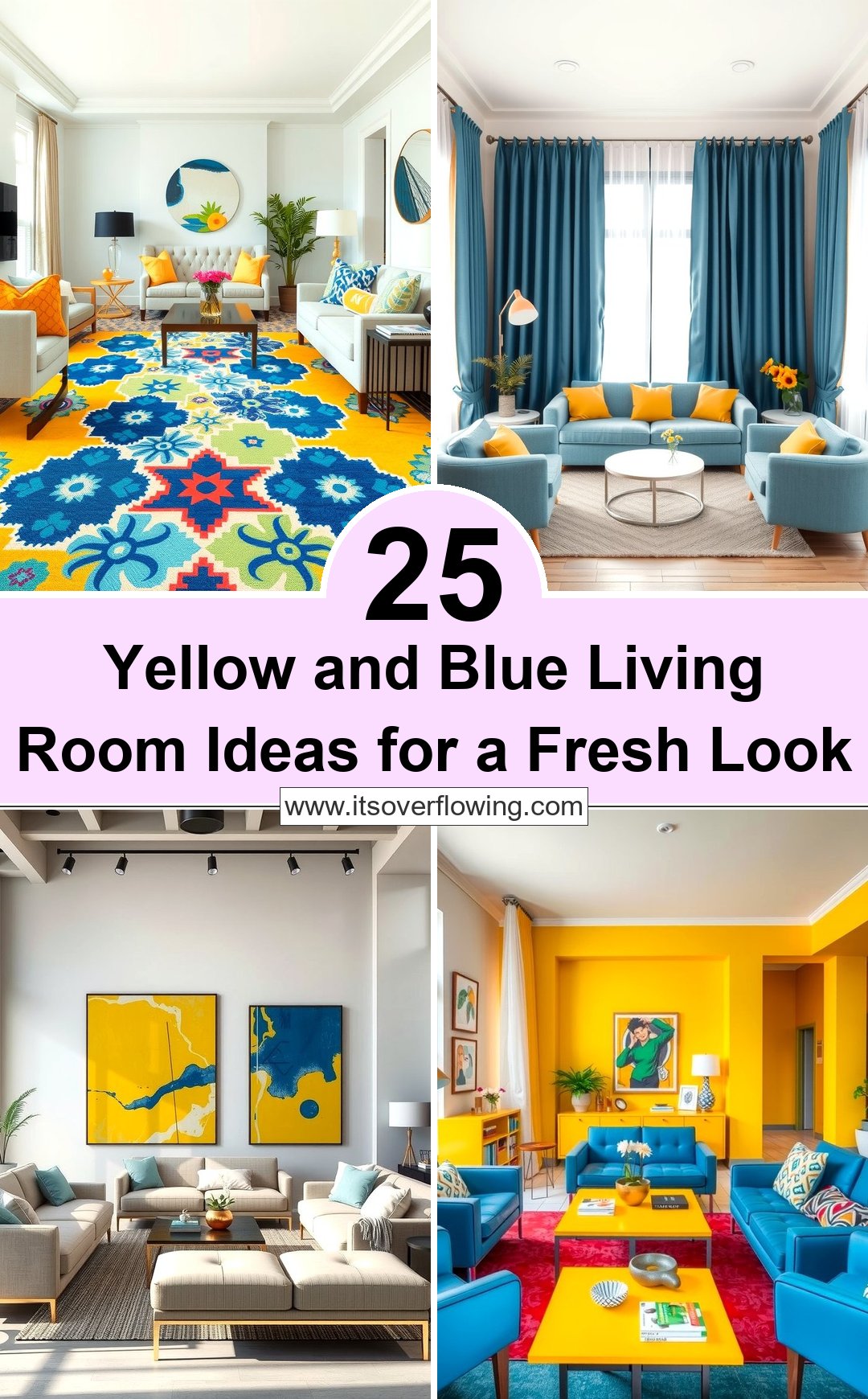 25 Yellow and Blue Living Room Ideas for a Fresh Look